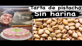 Tarta de Pistacho sin harina